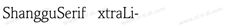 ShangguSerif ExtraLi字体转换
